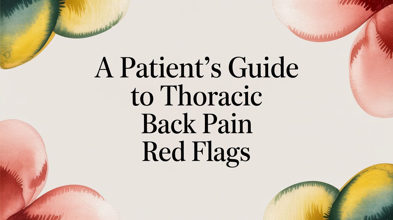 A Patient's Guide to Thoracic Back Pain Red Flags
