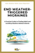 End Weather-Triggered Migraines