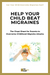 Help Your Child Beat Migraines